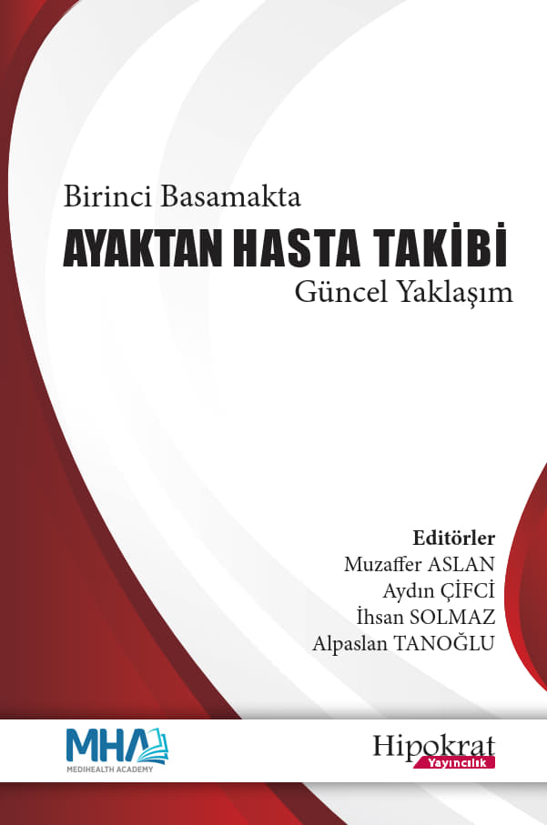 Birinci Basamakta Ayaktan Hasta Takibi Güncel Yaklaşım
